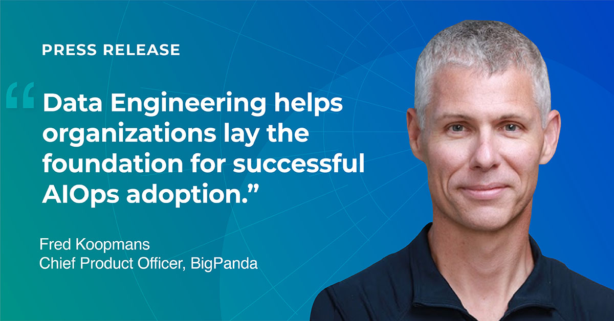 BigPanda Launches New Data Engineering Capabilities | BigPanda