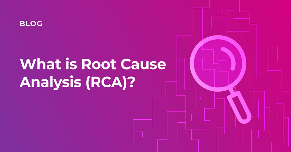 What is root cause analysis (RCA)? | BigPanda