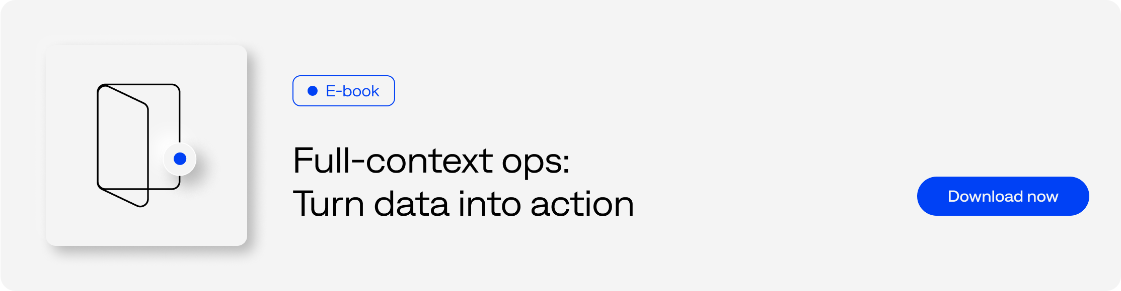 Full-context ops: Turn data into action: Download now
