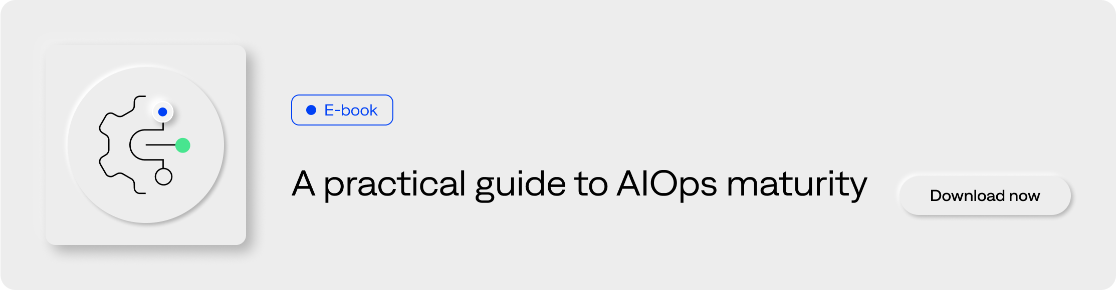 E-book - A practical guide to AIOps maturity - Download now