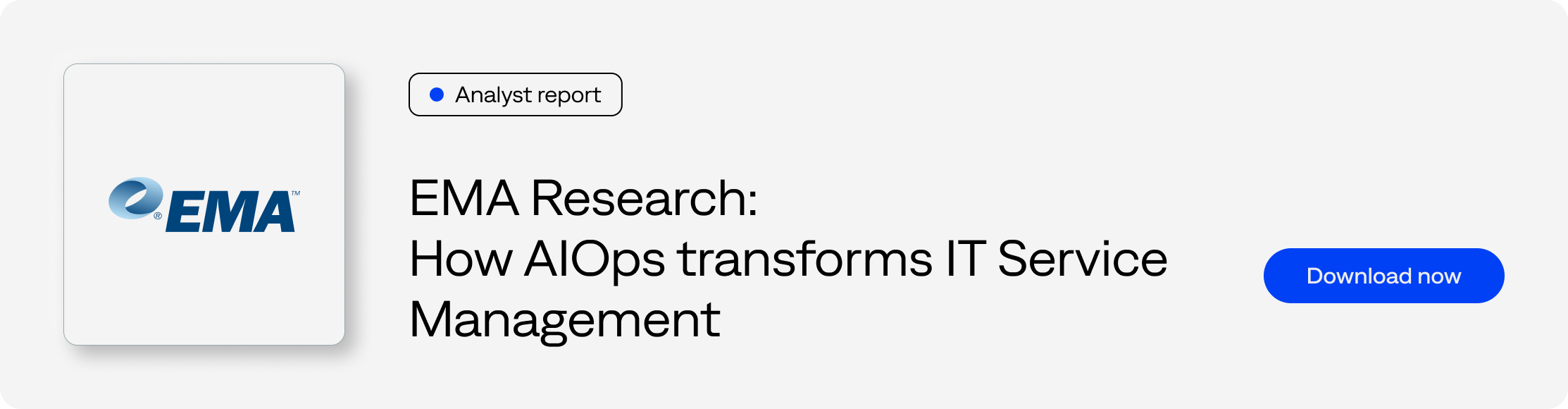 EMA Research: How AIOps transforms IT Service Management - Download now