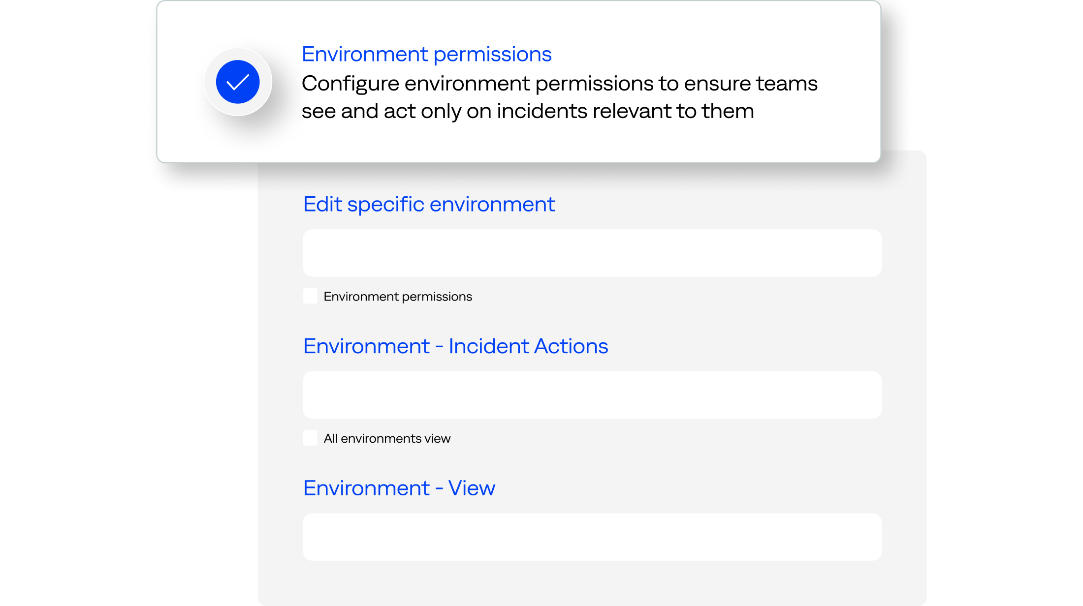 Customize permissions for environments and filters within environments.